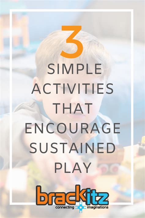 Tips for Parents by Susie Kohl The Benefits of Sustained Play D.